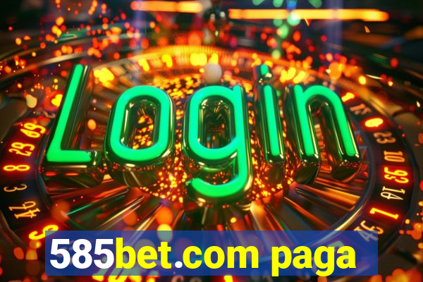 585bet.com paga